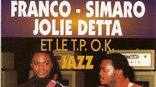 Franco  Simaro  Jolie Detta  Le TP OK Jazz  Massu [upl. by Anchie]