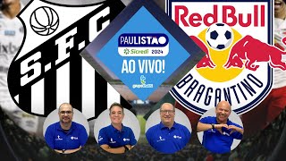 Santos x RB Bragantino  AO VIVO  Anderson Rodrigues [upl. by Maggi]