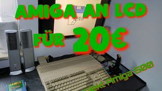 Amiga 500 billig an LCD Monitor anschließen [upl. by Aikahs240]