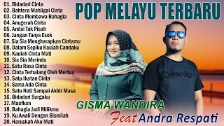 Andai Tak Pisah  Andra Respati Feat Gisma Andira Full Album Terbaik 2024  Bikin Baper [upl. by Aihsekin701]