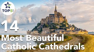 14 Most Beautiful Catholic Cathedrals and Churches in the World [upl. by Sayer]