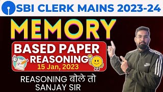 SBI Clerk Mains 202324 SBI Clerk Mains Reasoning Memory Based Paper  Reasoning बोले तो Sanjay Sir [upl. by Kippar]