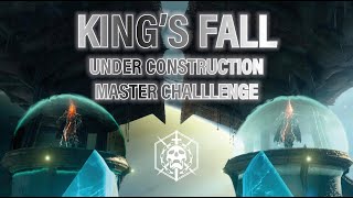 Under Construction Daughters of Oryx Challenge  Kings Fall Master Raid  Destiny 2 [upl. by Merta]