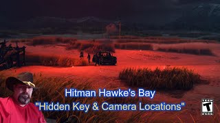 Hitman 2 quotHawkes Bayquot Hidden Key amp Camera Locations [upl. by Kirbee583]