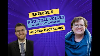 Arbitral Voices Series  Prof Andrea Bjorklund [upl. by Bradeord13]