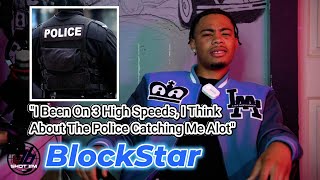 BlockStar Reveals What Hes Gonna Do If The Police Catch Him [upl. by Atihana71]