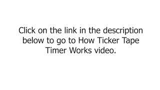 How Ticker Tape Timer Works [upl. by Nalyad]