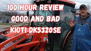 100 Hour review on Kioti DK5320SE cab tractor Dont buy this tractor until you watch this video [upl. by Meryl220]