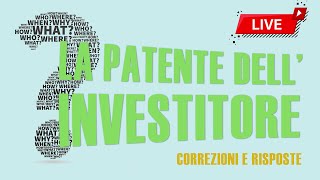 Correzioni e risposte per quotLa patente dellinvestitorequot 2° parte [upl. by Yzzik]