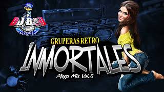 Gruperas Inmortales Retro Mix Vol 3  Dj Boy Houston El Original [upl. by Shirley]