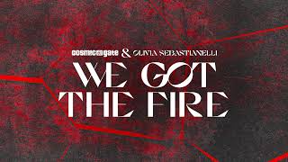 Cosmic Gate amp Olivia Sebastianelli  We Got The Fire [upl. by Idner]