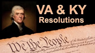 The Virginia and Kentucky Resolutions [upl. by Gerger]