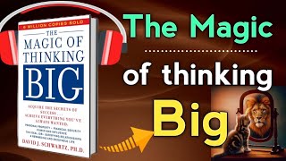 The Magic of Thinking Big audiobook in hindi ll David J Schwartz Book Summary in Hindi [upl. by Conrado]