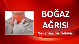 BOĞAZ AĞRİSİ Nedenleri ve Tedavisi [upl. by Euqilegna]