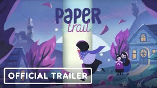 Paper Trail  Official Gameplay Trailer [upl. by Yewed]