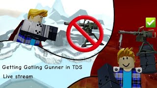 Getting Gatling Gunner TDS Live [upl. by Pease]