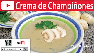 CREMA DE CHAMPIÑONES  VickyRecetaFacil [upl. by Anicnarf]