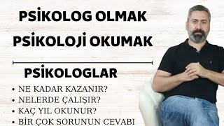 Psikoloji Okumak  Psikolog Olmak  Nerelerde Çalışılıyor  Ne Kazanç Elde Ediyor [upl. by Ahsote17]