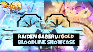 Raiden Saberu amp Gold Bloodline Shindo Life Showcase [upl. by Nasas]