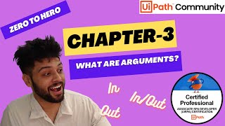 UiPath Zero To Hero Series  Chapter3  What are Arguments  UiADP  UiADA [upl. by Hoxie]