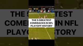 The 5 Greatest Comebacks in NFL Playoff History football nfl footballshorts highlights playoffs [upl. by Wallas320]