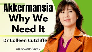 Akkermansia A Keystone Probiotic That Improves Metabolic amp Gut Health  Dr Colleen Cutcliffe Ep1 [upl. by Elleirol408]