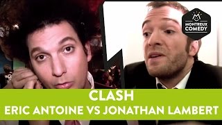 CLASH  Eric Antoine vs Jonathan Lambert [upl. by Mellisa467]