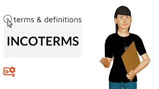 Incoterm I Terms amp Definitions [upl. by Nynahs]