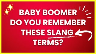 Baby Boomer Slang Do You Remember These 30 Iconic Terms [upl. by Giwdul]