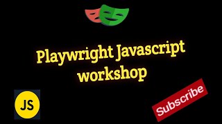 1  Playwright workshop using Javascript  Part 1 [upl. by Sivartal902]