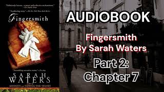 WLW Audiobook Fingersmith by Sarah Waters  Part 2 Chapter 7 [upl. by Albur]