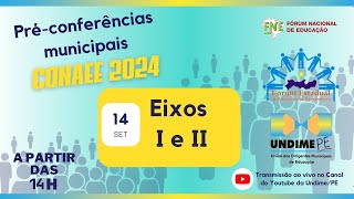 Préconferência CONAEE 2024  Dia 14092023 Eixos I e II [upl. by Peregrine]