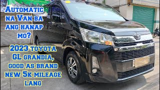 Automatic na van for sale 2023 TOYOTA GL grandia 5k mileage lang [upl. by Yanahc]