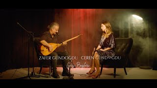 Ceren Gündoğdu amp Zafer Gündoğdu  Gesi Bağları [upl. by Tadio875]