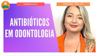 ANTIBIÓTICOS EM ODONTOLOGIA [upl. by Ahsital]