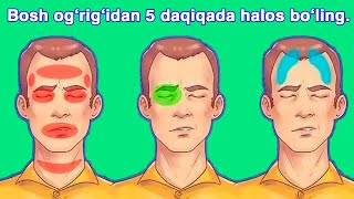 5 daqiqada bosh ogrigidan xalos bolishning oddiy 5 usullari [upl. by Stearne]