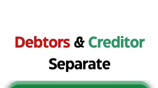 How to separate Debtors amp creditors Amount [upl. by Onaivatco]