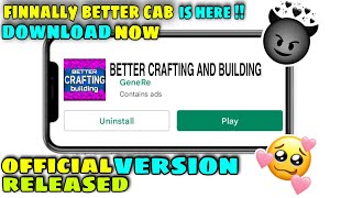 Better Crafting And Building Official Game Released  Better Crafting And Building  Gamer Boy Neel [upl. by Leotie]