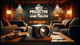 Best Projector for Home Theater 2024  TOP 5 [upl. by Aryek]