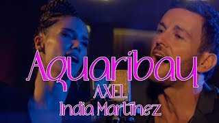 Aguaribay Axel India Martinez letra [upl. by Glendon]