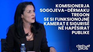 Komisionerja Sogojeva–Dërmaku tregon se si funksionojnë kamerat e sigurisë në hapësirat publike [upl. by Landbert]