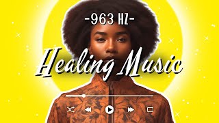 963 Hz Divine Feminine Energy Healing Music for Black Women [upl. by Anaeel]