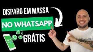 COMO DISPARAR MENSAGENS EM MASSA NO WHATSAPP GRÁTIS [upl. by Luana]