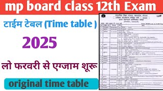 MP board class 12th time table 2025  original Examination [upl. by Shalom]