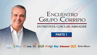 Encuentro Grupo Corripio  Presidente Luis Abinader  Parte 1 [upl. by Nicky527]