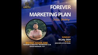 Forever Marketing Plan  Mehedi Hasan Arif  Senior Manager  Progressive Club [upl. by Labina]