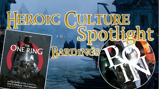 Bardings  A Heroic Culture Spotlight  The One Ring 2e RPG  211 [upl. by Pomcroy]