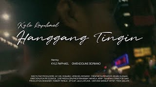 Hanggang Tingin  Kyle Raphael Official Music Video [upl. by Patricio]