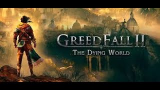 Greedfall 2 Ep 2 [upl. by Prue364]