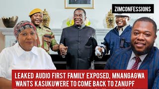 Leaked Audio First Family Exposed Mnangagwa Wants Kasukuwere To Come Back To Zanu PF [upl. by Aitas]